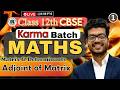 Live Class 12th | Matrix &amp; Determinants | Adjoint &amp; Inverse of Matrix | Karma Batch | Live @8:00 PM