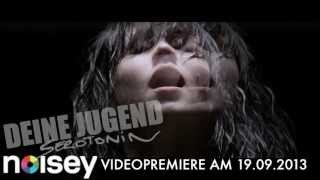 Deine Jugend - Serotonin | TEASER