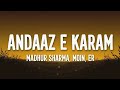 Andaaz E Karam Lyrics Madhur Sharma Moin ER 