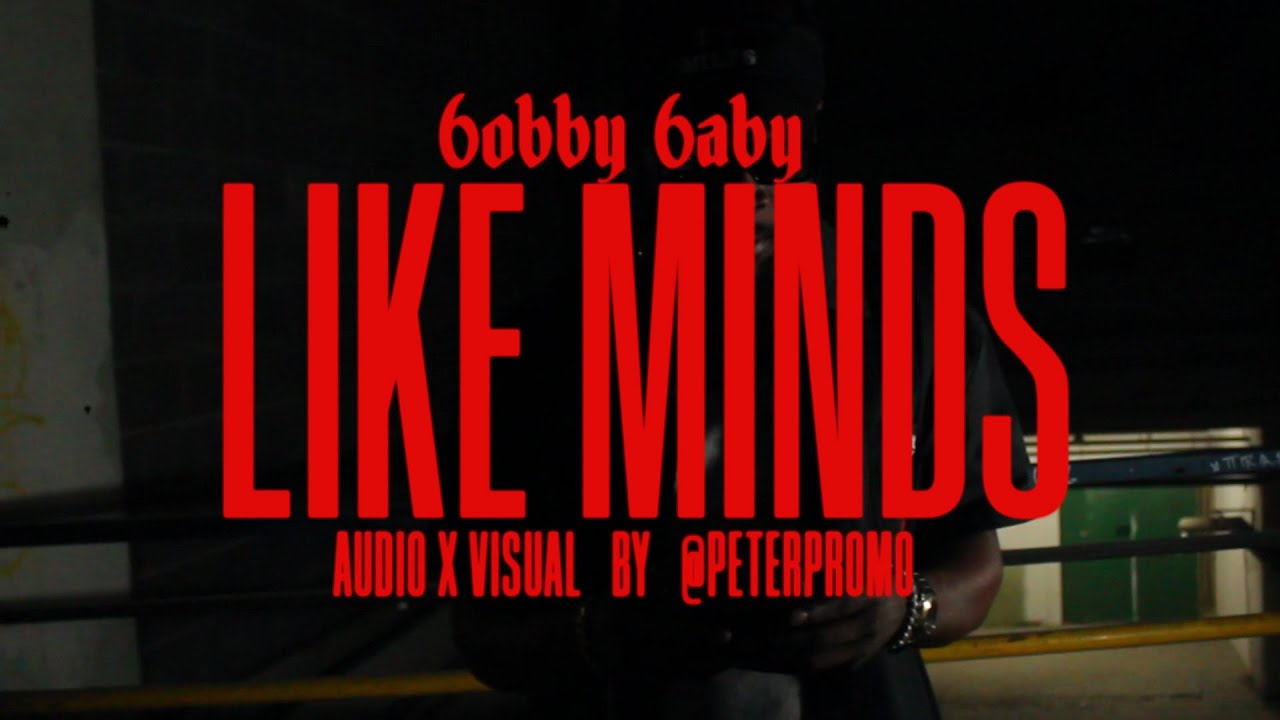 Bobby Baby - Like Minds [Dir PeterPromo] ft ⁨@koneyworldtv3365⁩