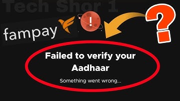 Fampay app Failed to verify your Aadhar showing Why