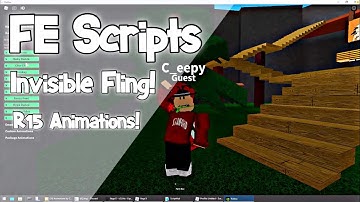 FE Scripts | Invisible Fling And R15 Animations