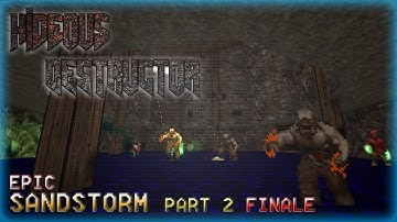Hideous Destructor | Epic: Sandstorm | No Failure Run | Part 2 FINALE