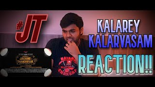 Kalarey Kalarvasam Song Reaction | Jagame Thanthiram | Dhanush | Santosh Narayanan | GR Studios