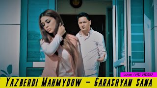 Yazberdi Mahmydow - Garashyan sana (Official HD Video) Resimi