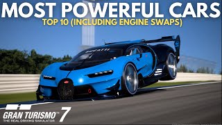 Gran Turismo 7: Top 10 Most POWERFUL Cars