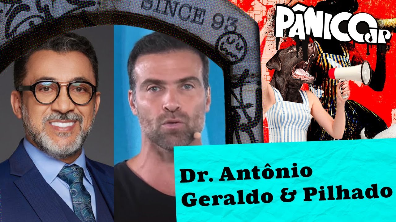 DR. ANTÔNIO GERALDO E PILHADO – PÂNICO – 12/03/2024