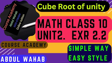 Introduction of Cube roots of unity | Math class 10 unit 2 | Properties of cube roots of unity