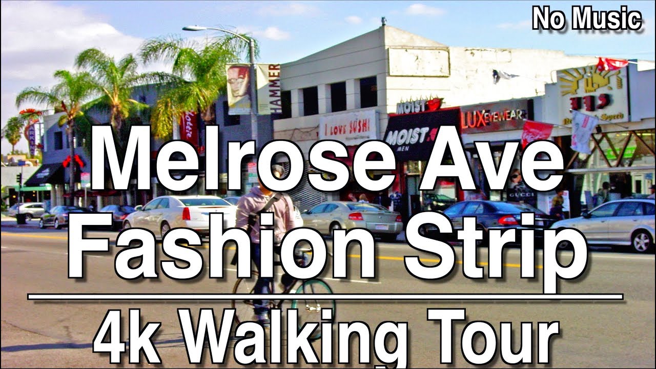 Walking Tour of Melrose Ave 4K Dji Osmo No Music YouTube