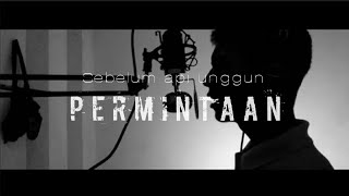 LAGU PRAMUKA SEBELUM API UNGGUN - PERMINTAAN ( Music Video Cover )