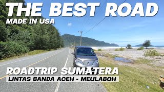 Melintasi jalan No.1 Made In USA ‼️ Roadtrip Sumatera Lintas Banda Aceh Meulaboh