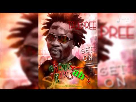 Tallpree - Get On (Grenie Trini Jab Riddim) "2017 Soca" - Tallpree - Get On (Grenie Trini Jab Riddim) "2017 Soca"