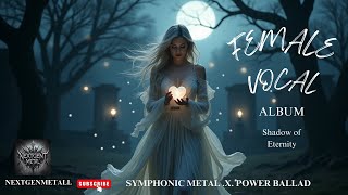 SYMPHONIC METAL.X.BALLAD: AI SONG: fading echoes ALBUM:Shadow of Eternity