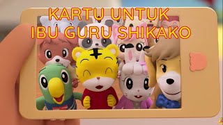 Kartu Untuk Ibu Guru Shikako| Kartun Anak Bahasa Indonesia | Shimajiro Bahasa Indonesia