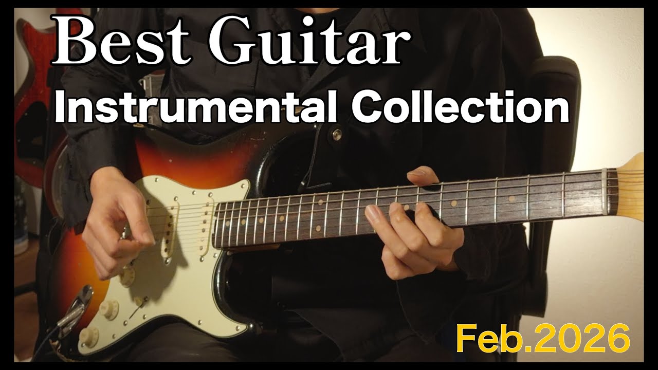 Best Guitar Instrumentals February 2026 - Melodic Rock & BGM [No ...