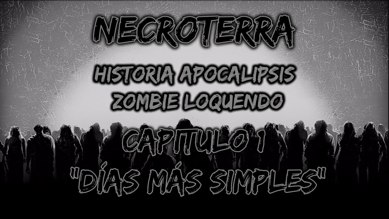 NECROTERRA: Capitulo 1 