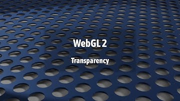 WegGL 2: Transparency & Depth