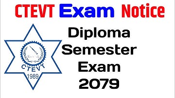 Diploma Exam Notice 2079 || Ctevt Exam Notice || 4th Semester & 6th Semester Exam