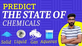 Identify the state of chemicals |  How to Identify liquid,solid,gas or aqueous ? | Predict the state