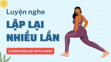 Luyện nghe Tiếng Anh LẶP LẠI nhiều lần | Protect your body