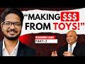 How he is making $$$ from TOYS - SOURABH JAIN