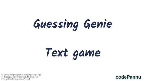 L1 - Wk 8 - V5 - Additional video | Write a simple guessing genie game | Python for school students