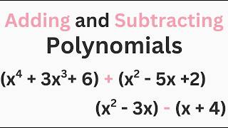 How to Add and Subtract Polynomials