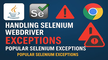 Handling Selenium WebDriver Exceptions | Popular Selenium Exceptions #3