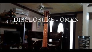Disclosure  - Omen (Acoustic Cover)