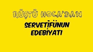 33) Servetifünun Edebiyatı ( RÜŞTÜ HOCA )