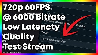 720p 60FPS @ 6000 Bitrate Low Latency Quality Preset | Twitch Test Stream | Hardware In Description