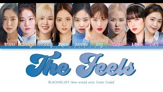 How Would BLACKVELVET Sing "The Feels"  | Original by TWICE | Color Coded han/rom/eng