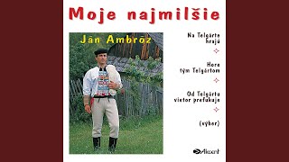 Video thumbnail of "Ján Ambróz - Javorom, Javorom"