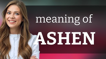 Ashen • what is ASHEN definition