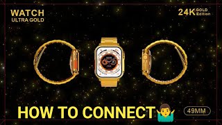 how to connect ultra gold smartwatch, how to connect watch ultra gold edition,apple watch ultra gold screenshot 1