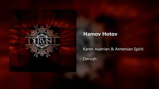 Karen Asatrian & Armenian Spirit - Hamov Hotov