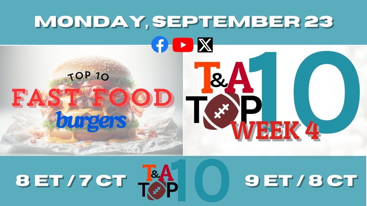 Top 10 Fast Food Burger Chains / College Football Week 4 - YouTube