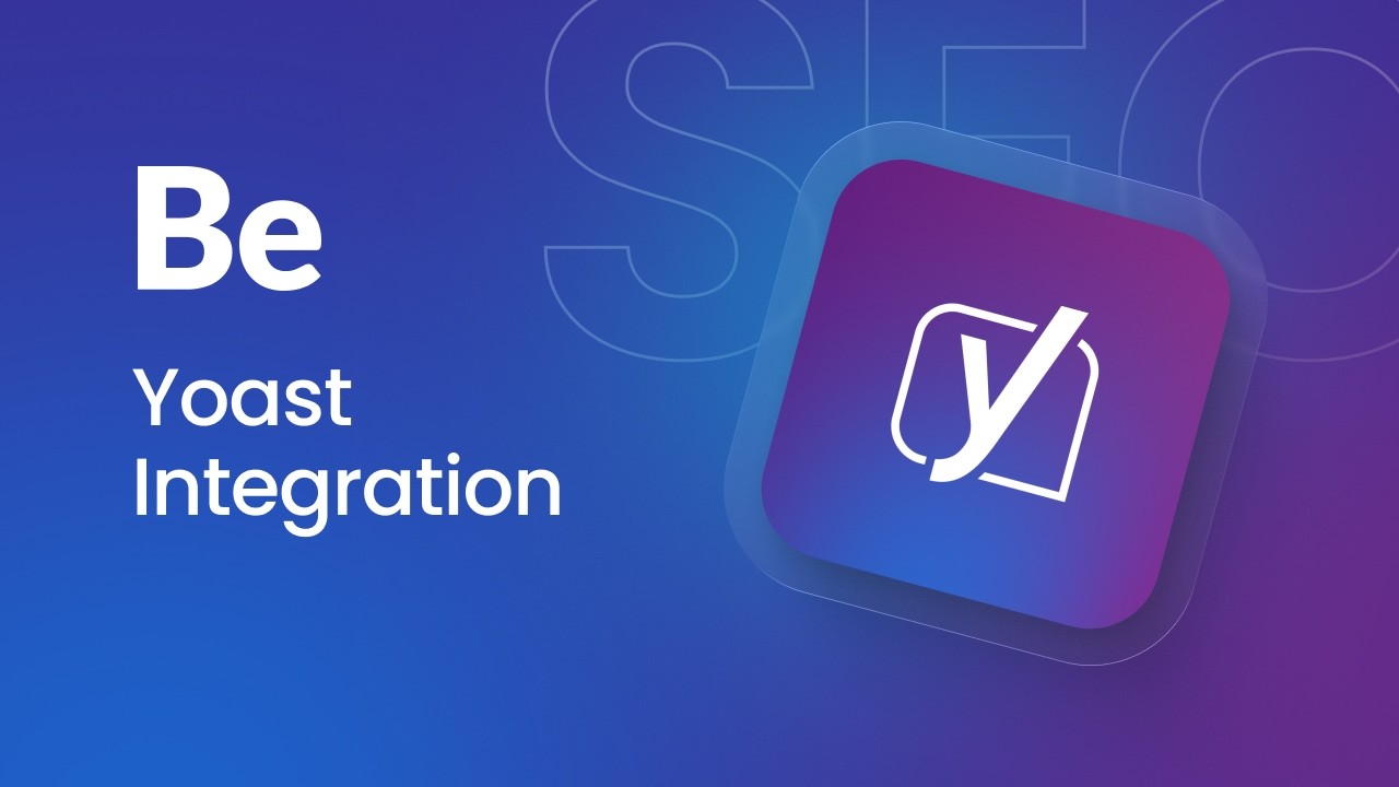 🚀 Full Yoast SEO compatibility inside BeBuilder IS HERE!