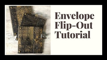 Envelope Flip Out Tutorial