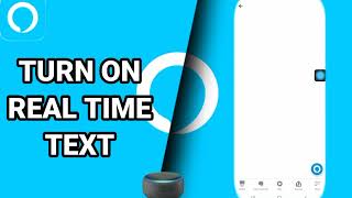 How To Turn On Real Time Text On Amazon Alexa App