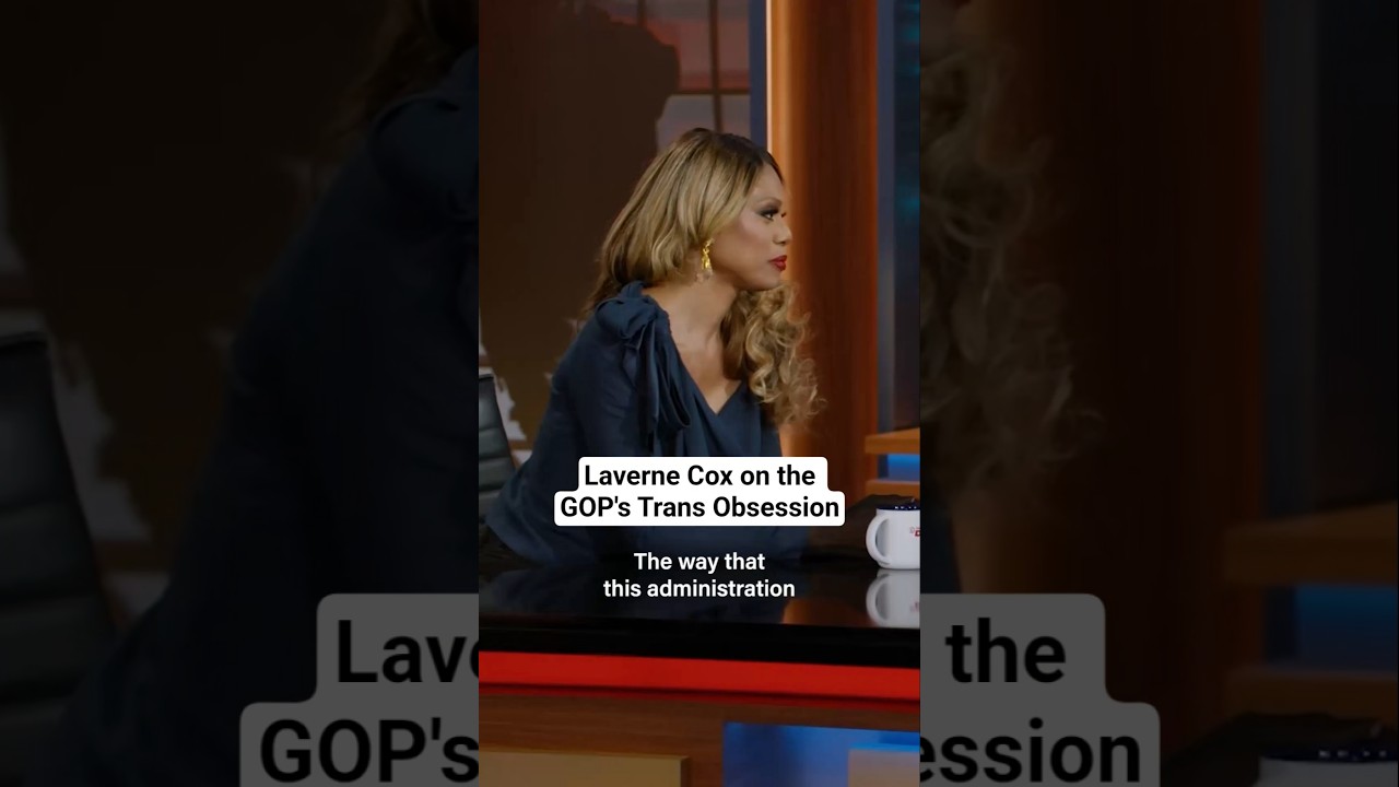 Actress Laverne Cox gives her take on Trump and the GOP’s obsession with trans issues