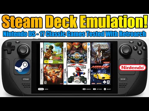 Steam Deck Emulation - 17 Nintendo DS Games Tested - Using Retroarch + EmuDeck!
