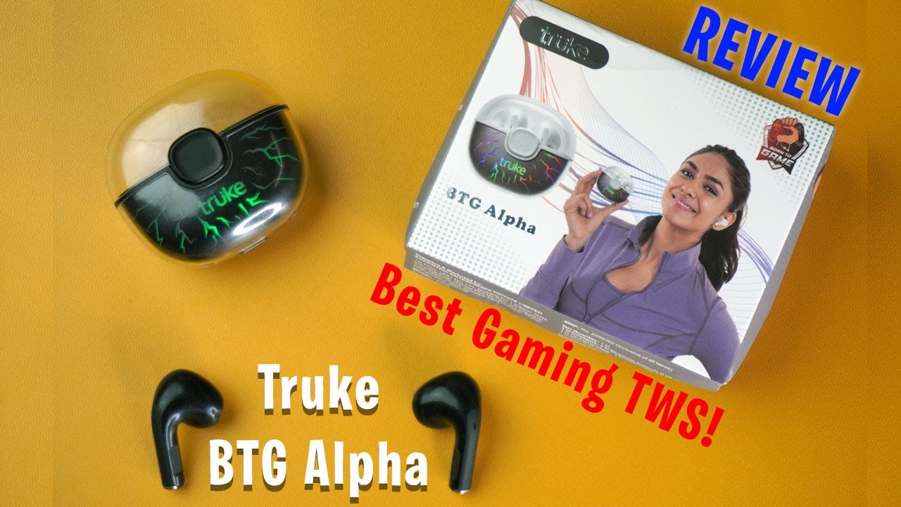 Best Gaming Earbuds 2022 Truke BTG Alpha Review After 1 Week YouTube
