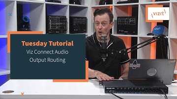 Tuesday Tutorial : Viz Connect Audio Output Routing