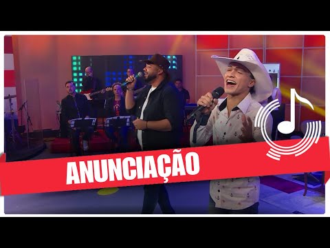 Anunciação - Bruno César e Leandro