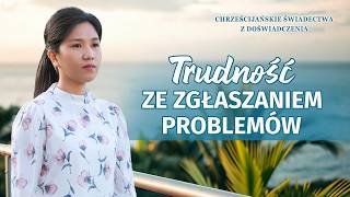 Chrześcijańskie świadectwa z doświadczenia, odc. 755: Trudność ze zgłaszaniem problemów