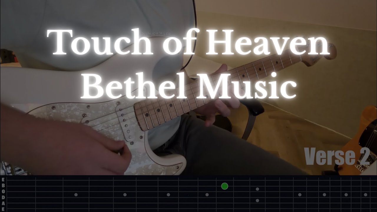 Touch of Heaven | Bethel Music  | Guitar Playthrough (Fretboard Animation)
