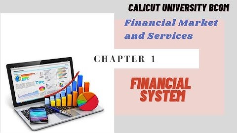 Calicut University Bcom 5th Sem Financial market and services chapter 1