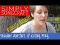Songstersaturday shadow monsters by kelsey pray  simply songcraft