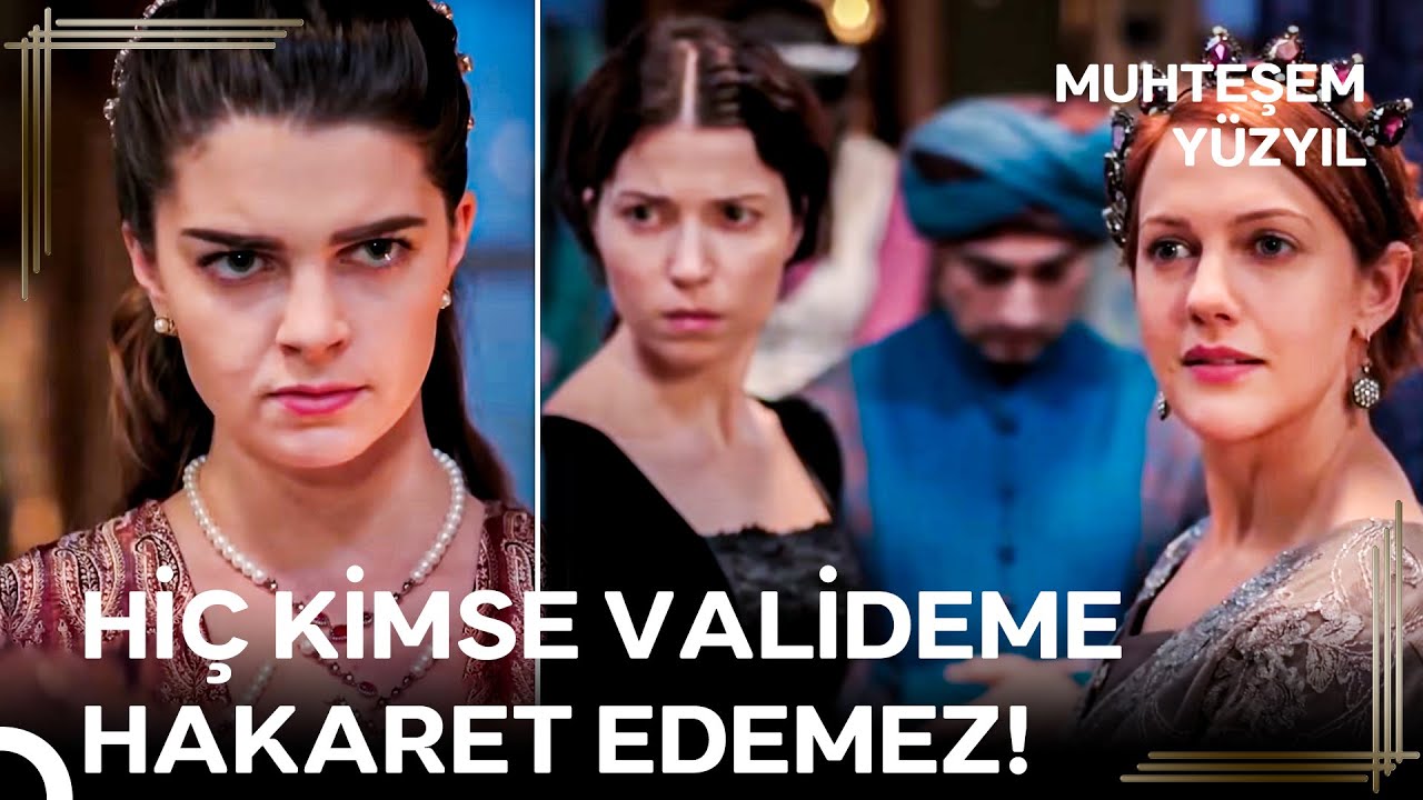 Gücünün Farkındasın Kızım ve Bu Çok Hoş | Muhteşem Yüzyıl